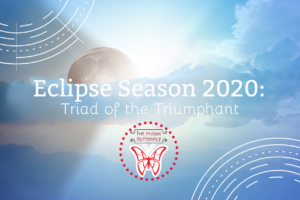 Eclipse Season 2020: Triad of the Triumphant