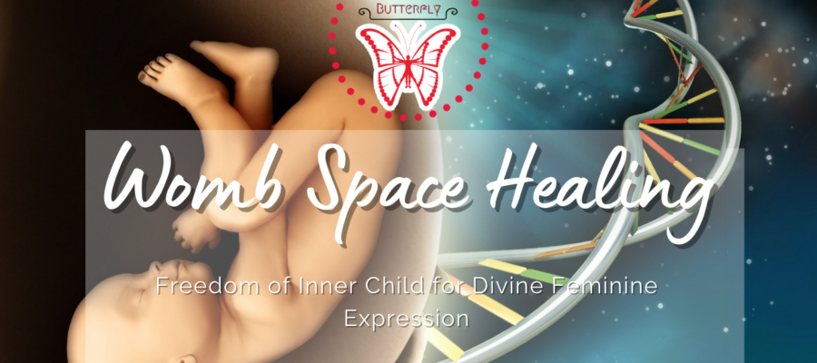 Womb Space Healing: Freedom of Inner Child for Divine Feminine Expression